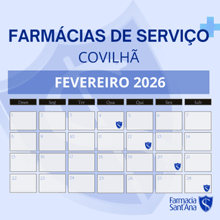 Farmácias de Serviço Covilhã | Fevereiro 2026