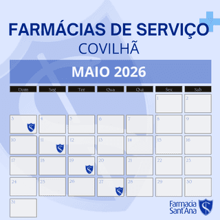 Farmácias de Serviço Covilhã | Maio 2026