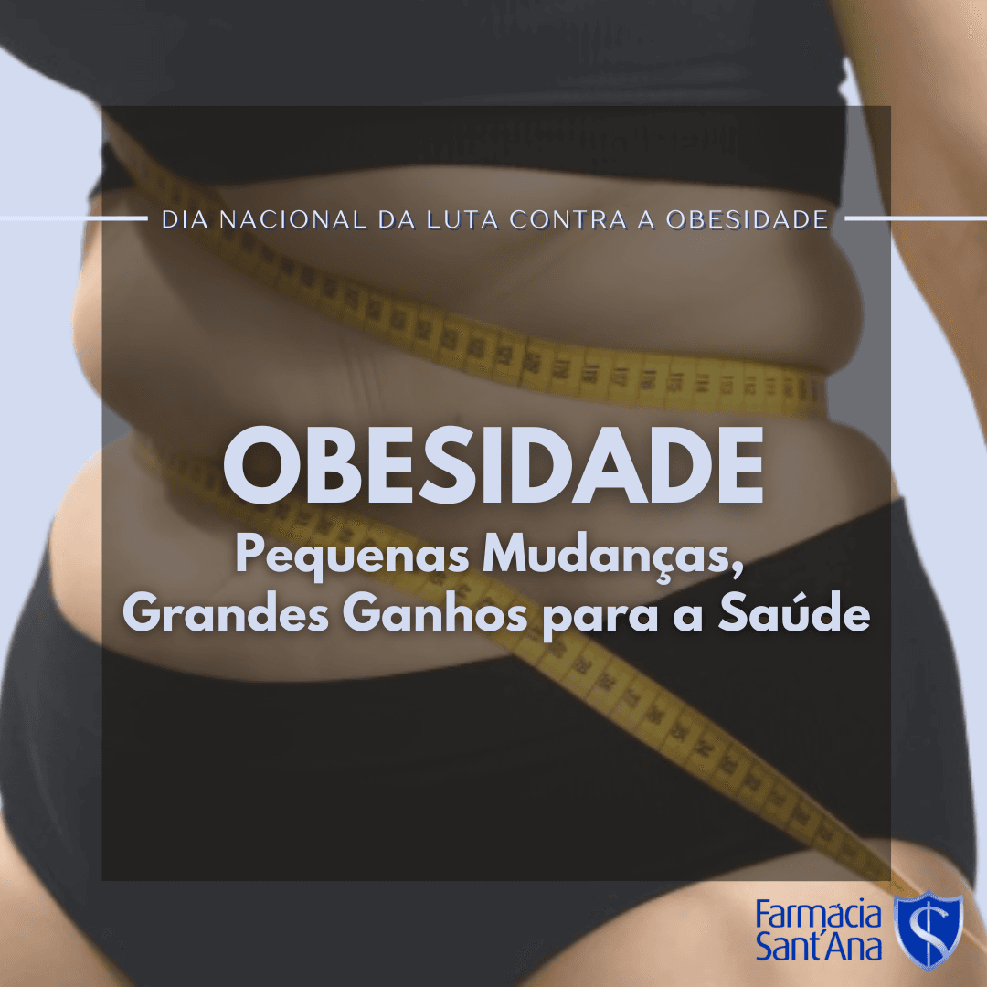 Dia Nacional da Luta Contra a Obesidade: Pequenas Mudanças, Grandes Ganhos para a Saúde